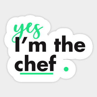 Yes I am Chef. Sticker